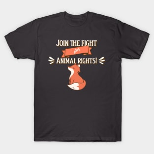 Join The Fight For Animal Rights T-Shirt